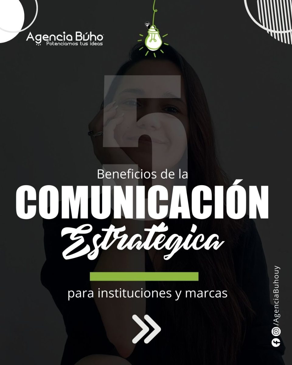 5 Beneficios Para Marcas De La Comunicación Estratégica creativa.